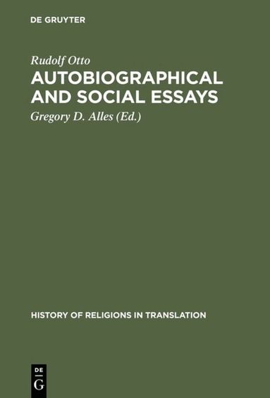 Rudolf Otto, Gregory D. Alles - Autobiographical and Social Essays, Inbunden