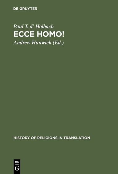 Paul T. d' Holbach, Andrew Hunwick - Ecce homo!, Inbunden