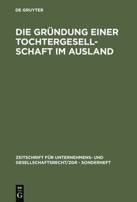 bokomslag Die Grndung einer Tochtergesellschaft im Ausland