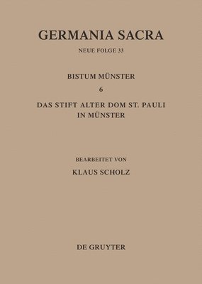 Die Bistümer Der Kirchenprovinz Köln. Das Bistum Münster 6. Das Stift Alter DOM St. Pauli in Münster
