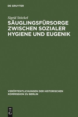 Suglingsfrsorge zwischen sozialer Hygiene und Eugenik 1