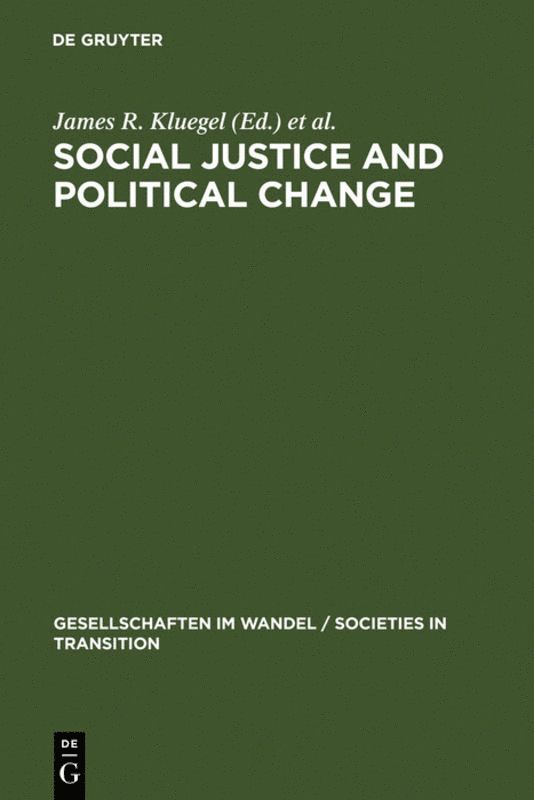 James R. Kluegel, David S. Mason, Bernd Wegener - Social Justice and Political Change, Inbunden