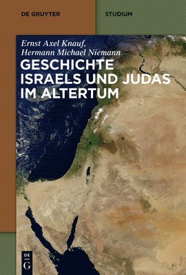 Ernst Axel Knauf, Hermann Michael Niemann, Ernst Axel Hermann Michae Knauf Niemann - Geschichte Israels und Judas im Altertum, Häftad