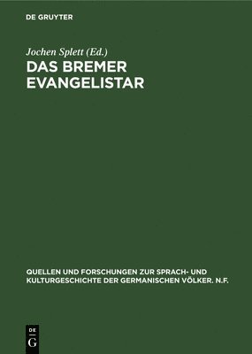 Jochen Splett - Das Bremer Evangelistar, Inbunden