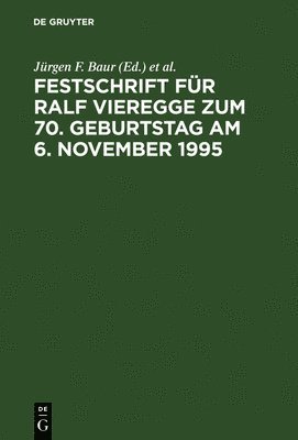 Festschrift Fr Ralf Vieregge Zum 70. Geburtstag Am 6. November 1995 1