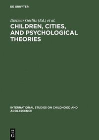 bokomslag Children, Cities, and Psychological Theories