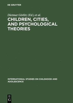 Children, Cities, and Psychological Theories 1
