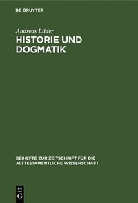 bokomslag Historie Und Dogmatik