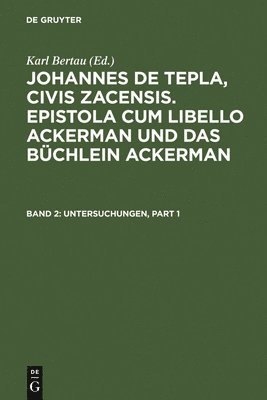 Untersuchungen: Einleitung, Untersuchungen Zum Begleitbrief Und Zu Den Kapiteln 1 Bis 34 Des Textes Und Wörterverzeichnis Mit Exkursen