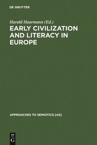 bokomslag Early Civilization and Literacy in Europe