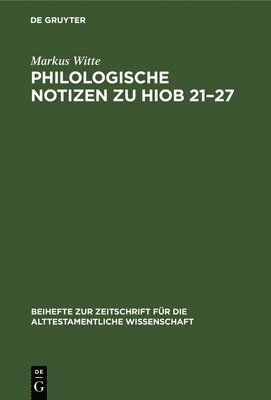 bokomslag Philologische Notizen zu Hiob 21-27