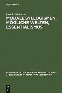 bokomslag Modale Syllogismen, mgliche Welten, Essentialismus