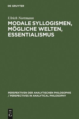 bokomslag Modale Syllogismen, mgliche Welten, Essentialismus