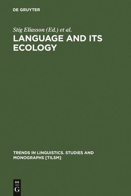Stig Eliasson, Ernst H. Jahr - Language and its Ecology, Inbunden