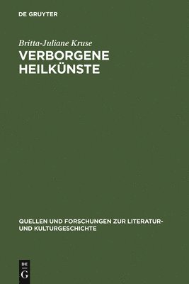 Britta-Juliane Kruse - Verborgene Heilk Nste, Inbunden