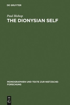 bokomslag The Dionysian Self