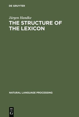 The Structure of the Lexicon 1