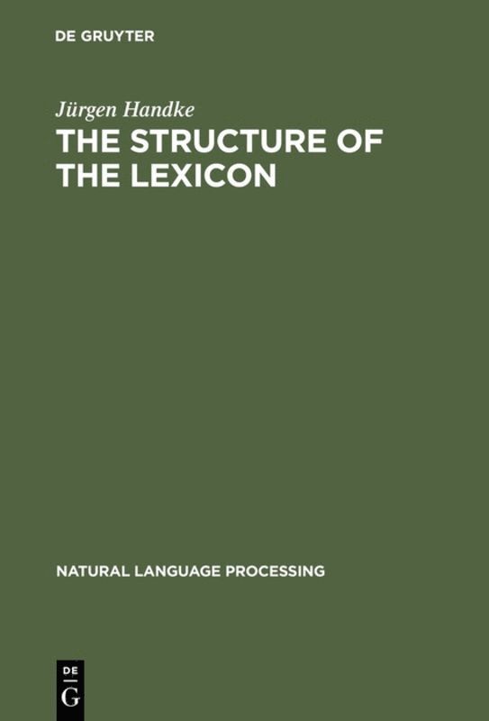 Jürgen Handke - Structure of the Lexicon, Inbunden