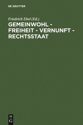 bokomslag Gemeinwohl - Freiheit - Vernunft - Rechtsstaat