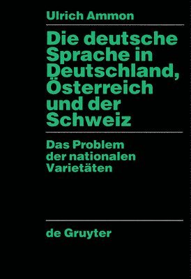 bokomslag Die deutsche Sprache in Deutschland, Österreich und der Schweiz