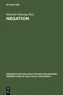Heinrich Wansing - Negation, Inbunden