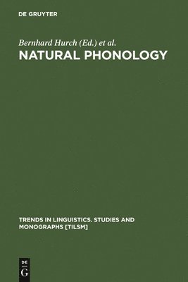 Bernhard Hurch, Richard A. Rhodes, Richard a. Rhodes - Natural Phonology, Inbunden