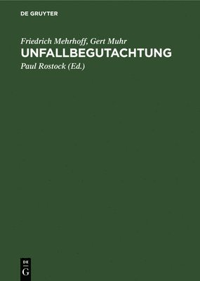 Friedrich Mehrhoff, Gert Muhr, Friedrich Paul Mehrhoff Rostock - Unfallbegutachtung, Inbunden