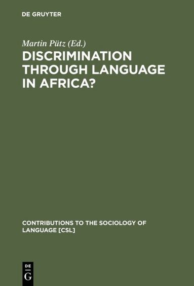Martin Pütz - Discrimination through Language in Africa?, Inbunden