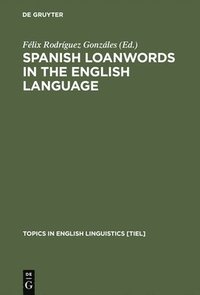 bokomslag Spanish Loanwords in the English Language