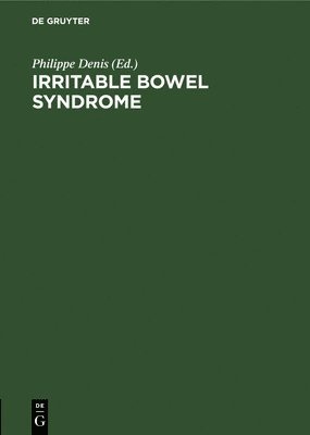Philippe Denis - Irritable Bowel Syndrome: Diagnosis, Psychology, and Treatment, Inbunden