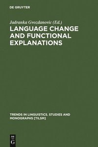 bokomslag Language Change and Functional Explanations