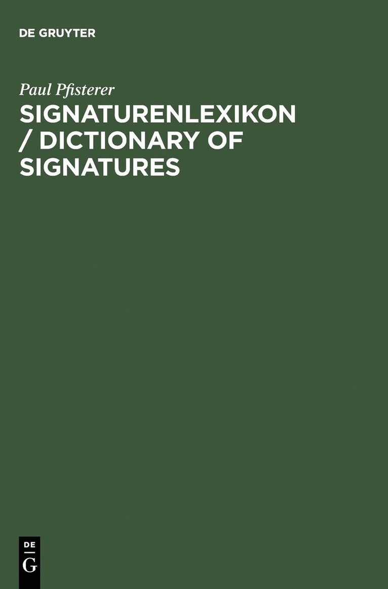 Paul Pfisterer - Signaturenlexikon / Dictionary of Signatures, Inbunden