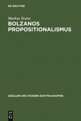 Bolzanos Propositionalismus 1