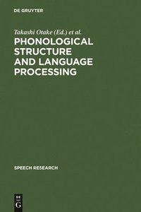 bokomslag Phonological Structure and Language Processing