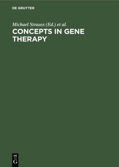 Michael Strauss, John A. Barranger - Concepts in Gene Therapy, Inbunden
