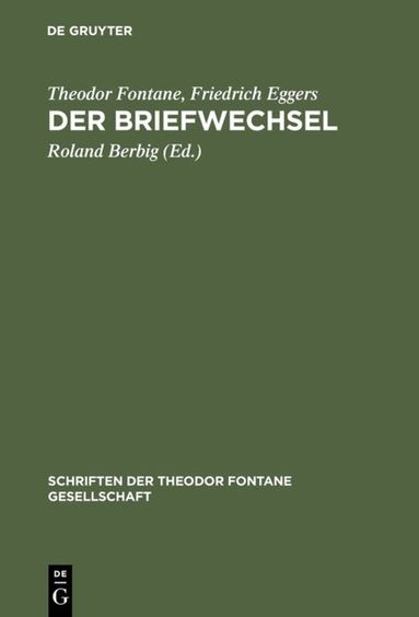 Theodor Fontane, Friedrich Eggers, Roland Berbig - Briefwechsel, Inbunden
