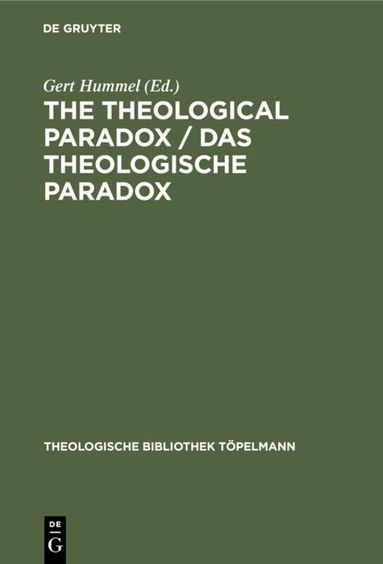 Gert Hummel - Theological Paradox / Das theologische Paradox, Inbunden