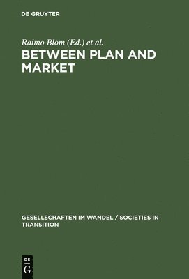 Between Plan and Market 1