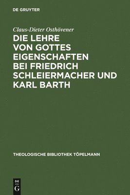 Die Lehre von Gottes Eigenschaften bei Friedrich Schleiermacher und Karl Barth 1