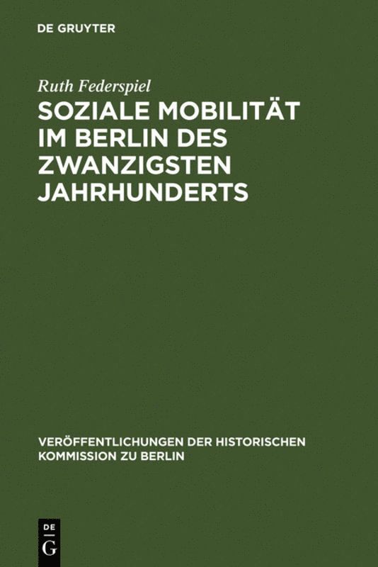 Soziale Mobilitt im Berlin des zwanzigsten Jahrhunderts 1