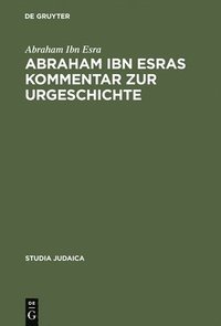 bokomslag Abraham Ibn Esras Kommentar Zur Urgeschichte