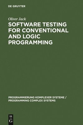 Oliver Jack - Software Testing for Conventional and Logic Programming, Inbunden