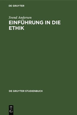 bokomslag Einführung in Die Ethik