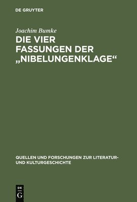 Joachim Bumke - vier Fassungen der "Nibelungenklage", Inbunden