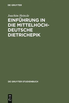 bokomslag Einführung in die mittelhochdeutsche Dietrichepik