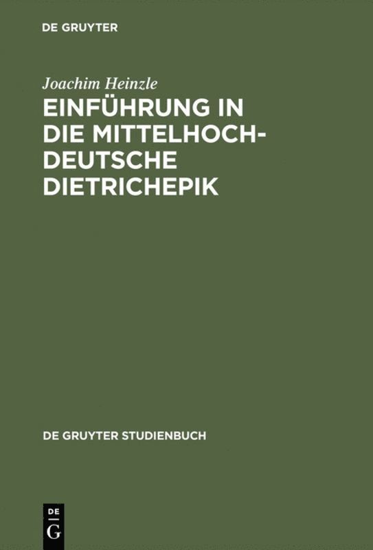 Joachim Heinzle - Einführung in die mittelhochdeutsche Dietrichepik, Häftad