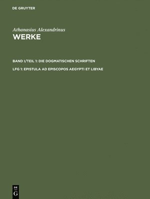 Athanasius Alexandrinus, Karin Metzler, Dirk U Hansen, Kyriakos Savvidis - Epistula AD Episcopos Aegypti Et Libyae, Inbunden
