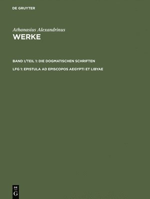 Werke, Lfg 1, Epistula ad episcopos Aegypti et Libyae 1