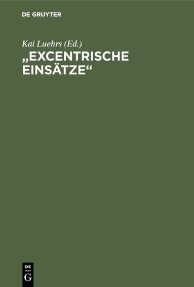 Kai Luehrs - "Excentrische Einsätze", Inbunden