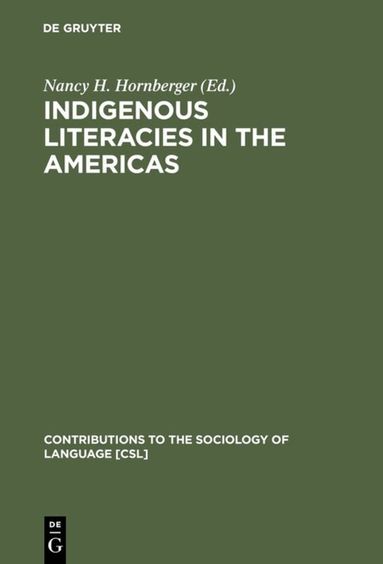 Nancy H. Hornberger - Indigenous Literacies in the Americas, Inbunden